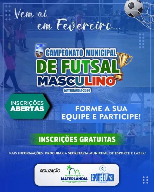 Vem aí o 5° Campeonato Municipal de Futsal Masculino de Materlândia – 2024.⚽🏆
