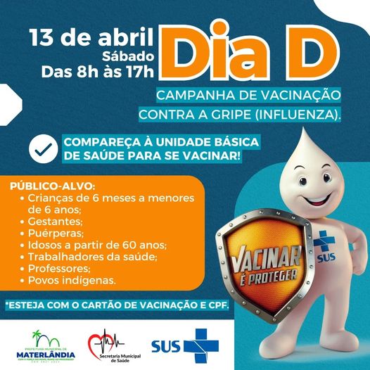 DIA D – Campanha Nacional de Vacinação contra a Gripe (Influenza).